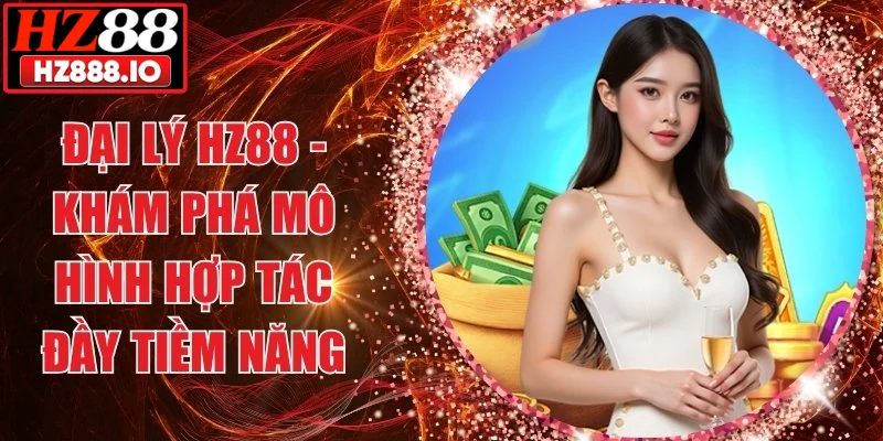 đại lý HZ88