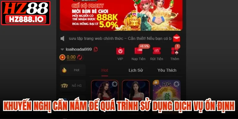 Khuyến nghị cần nắm để quá trình sử dụng dịch vụ ổn định