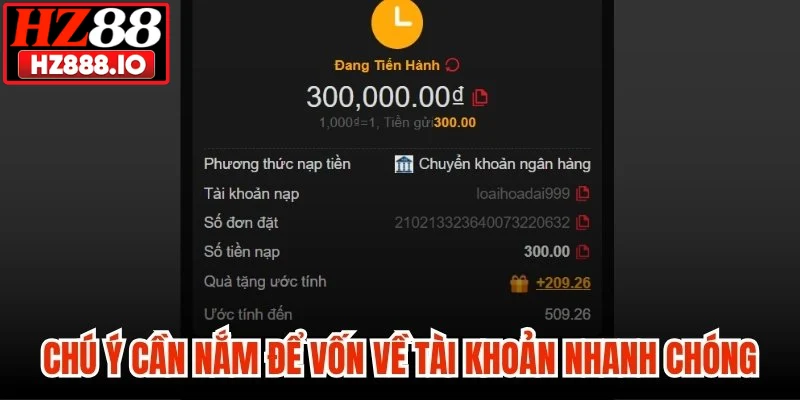 Chú ý cần nắm để vốn về tài khoản nhanh chóng