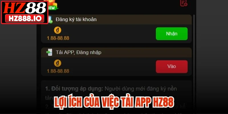 Lợi ích của việc tải app HZ88